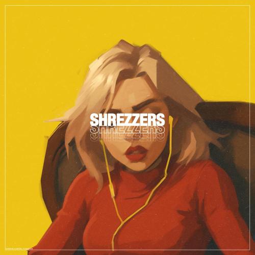 SHREZZERS - RESTART