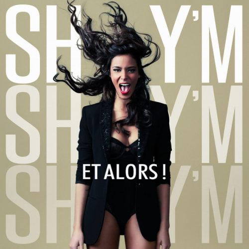 Shy'm - Et alors !