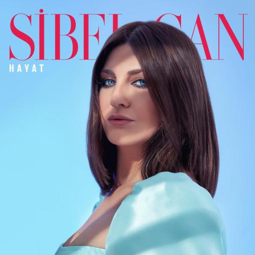 Sibel Can - En Büyük Aşkım