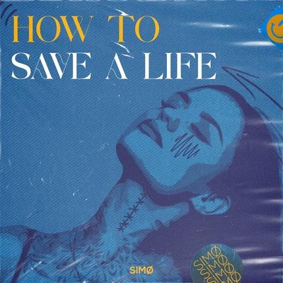 SIMØ - How To Save A Life