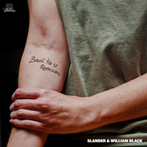 SLANDER & William Black - Back To U (Control Freak Remix)
