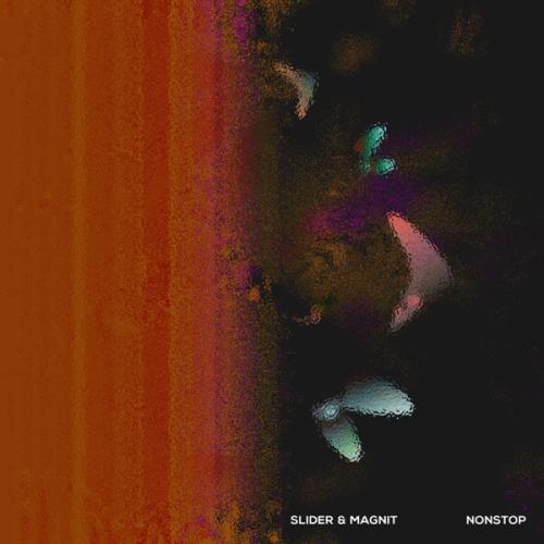 Slider & Magnit - Nonstop
