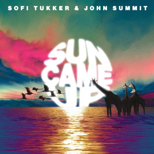 Sofi Tukker feat. John Summit - Sun Came Up