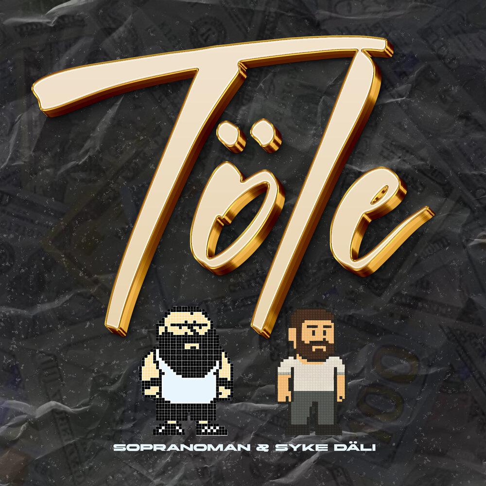 SopranoMan, Syke Dali - Tole