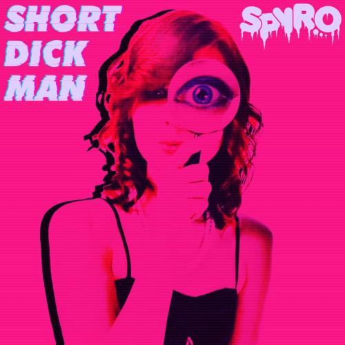 Spyro - Short Dick Man