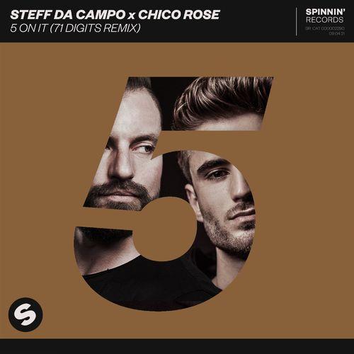 Steff Da Campo & Chico Rose - 5 On It (71 Digits Remix)