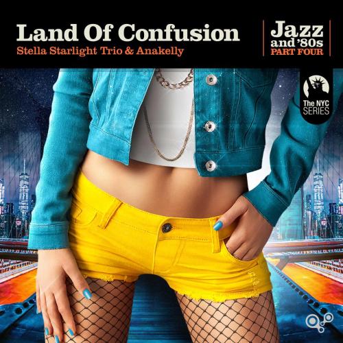 Stella Starlight Trio & Anakelly - Land of Confusion