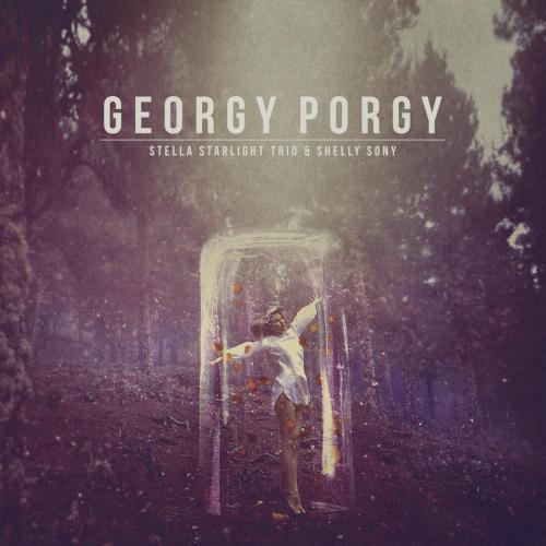 Stella Starlight Trio & Shelly Sony - Georgy Porgy