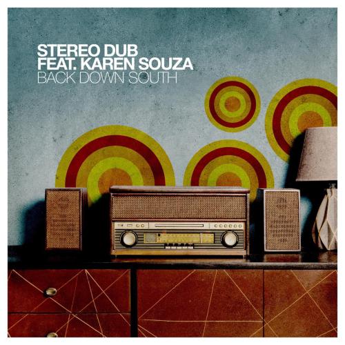 Stereo Dub - Back Down South (feat. Karen Souza) [Bossa Nova Mix]