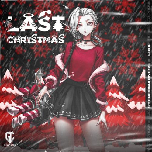 StereoMadness, Lina - Last Christmas