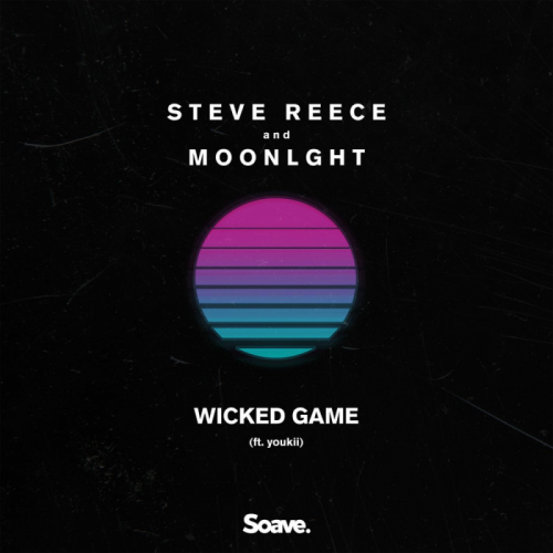 Steve Reece & MOONLGHT feat. Youkii - Wicked Game