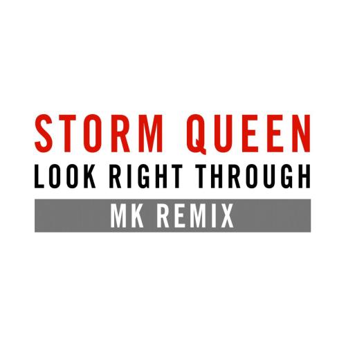 Storm Queen - Look Right Through (MK Vocal Edit)