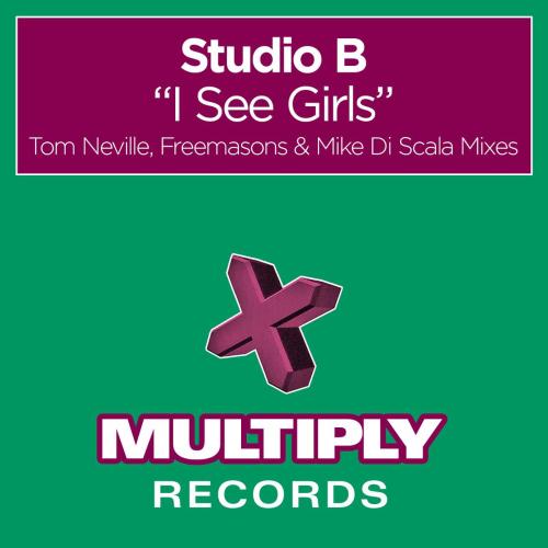 Studio B - I See Girls (Tom Neville Radio Edit)