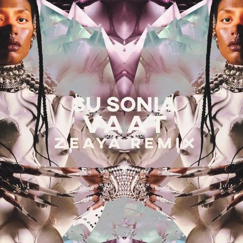 Su Sonia - VAAT (Zeaya Remix)
