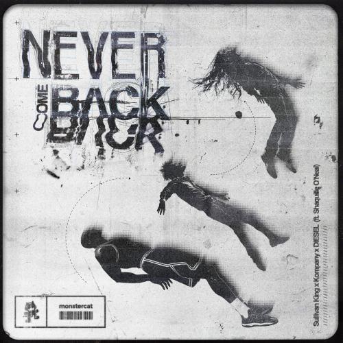 Sullivan King, Kompany, Diesel, Shaquille O'Neal - Never Come Back