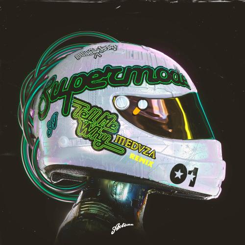Supermode - Tell Me Why (Meduza Remix)