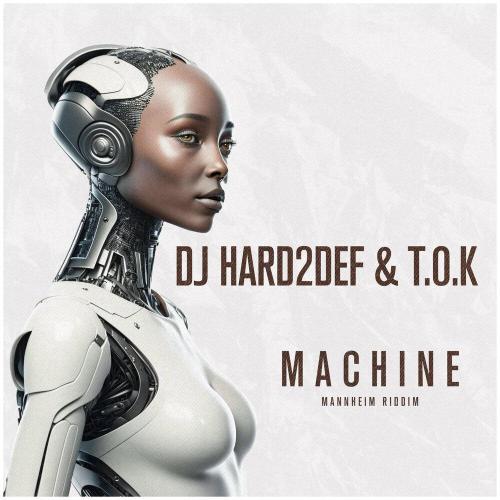 T.O.K - Machine (Mannheim Riddim)
