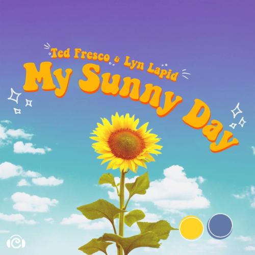 Ted Fresco & Lyn Lapid - My Sunny Day