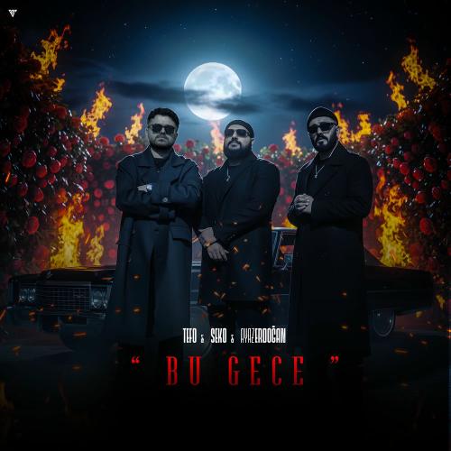 Tefo, SEKO & Ayaz Erdoğan - Bu Gece