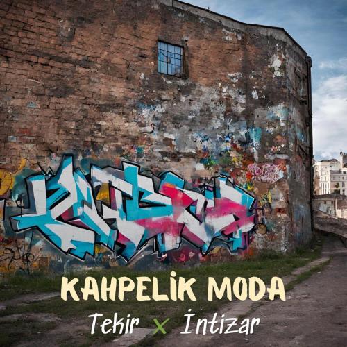 Tekir & İntizar - Kahpelik Moda