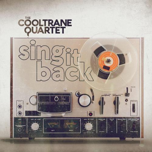 The Cooltrane Quartet - Sing It Back