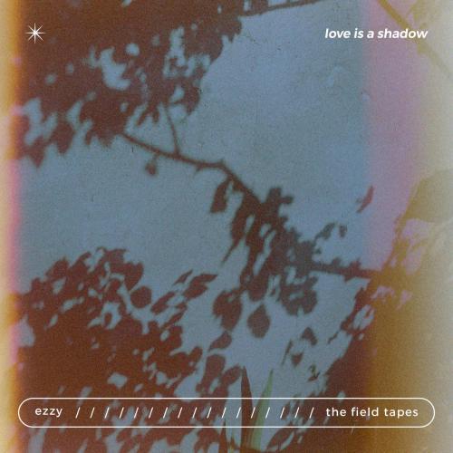 The Field Tapes & Ezzy - the whisper of trees