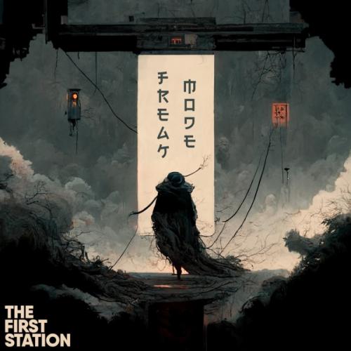 The First Station - Freak Mode