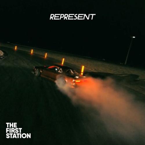 The First Station - Represent