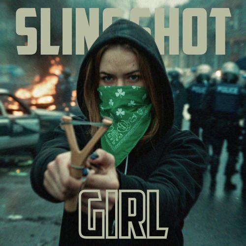 The O'Reillys and the Paddyhats - Slingshot Girl