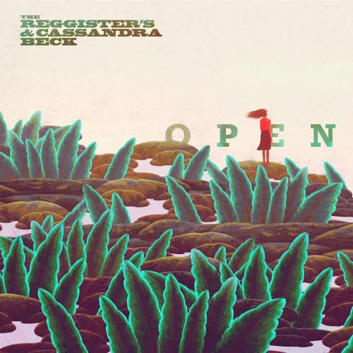 The Reggister's & Cassandra Beck - Open (Krister Remix)