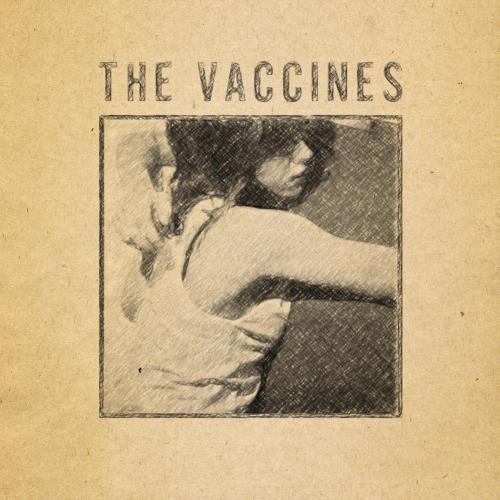 The Vaccines - If You Wanna (Demo)