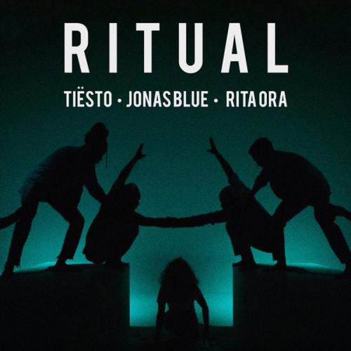 Tiesto & Jonas Blue & Rita Ora - Ritual