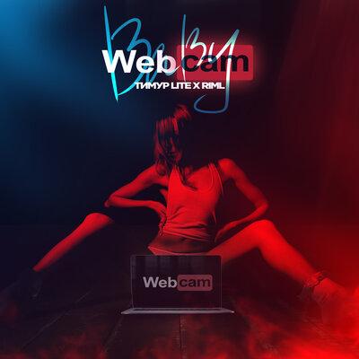 Тимур Lite & RIML - Baby Webcam