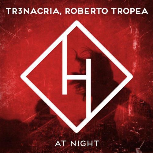 TR3NACRIA, Roberto Tropea - At Night