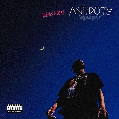 Travis Scott - Antidote