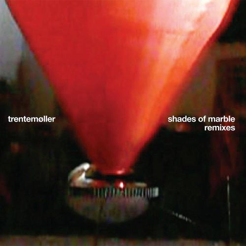 Trentemøller - Shades of Marble