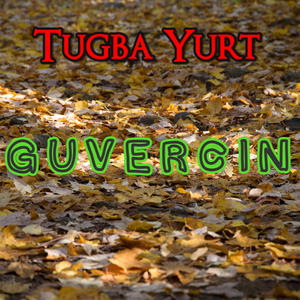 Tuğba Yurt - Güvercin