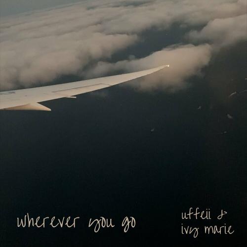 UFFEII feat. Ivy Marie - Wherever You Go