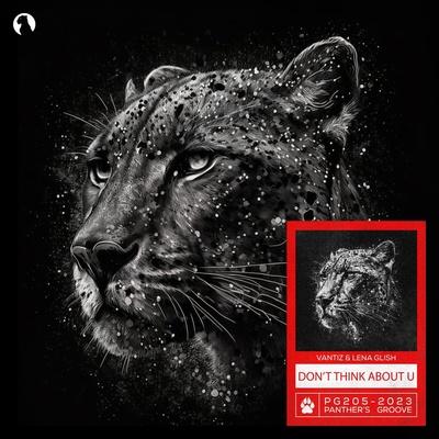 Vantiz, Lena Glish - Don't Think About U