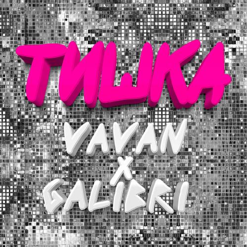 VAVAN, Galibri - Тишка