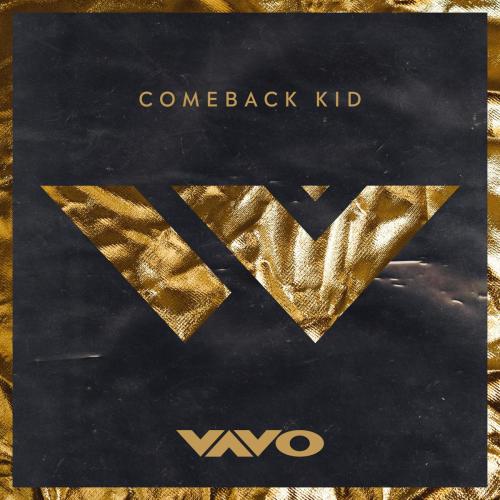 VAVO - Comeback Kid