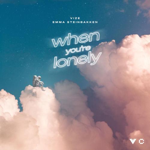 VIZE & Emma Steinbakken - When You're Lonely