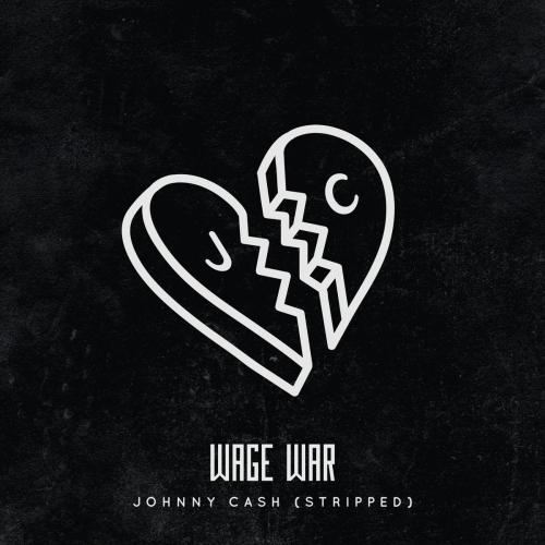 Wage War - Johnny Cash (Stripped)