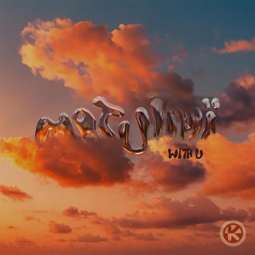 WITH U - Matuinï