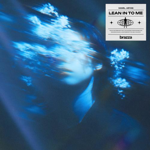 Xamil & KRYAS - Lean In To Me