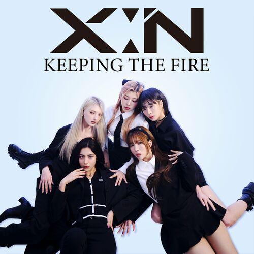 XIN - KEEPING THE FIRE