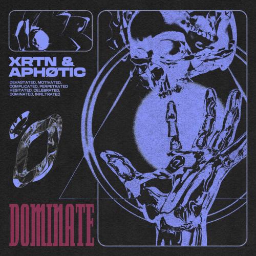 XRTN & APHOTIC - Dominate