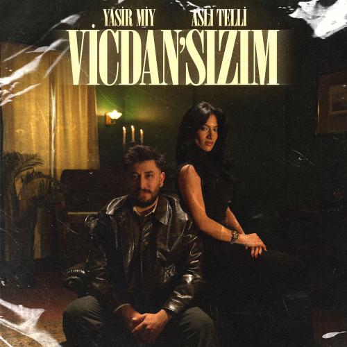 Yasir Miy & Aslı Telli - Vi̇cdan'sizim