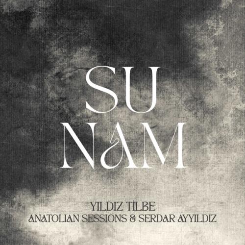 Yıldız Tilbe, Anatolian Sessions & Serdar Ayyıldız - Sunam
