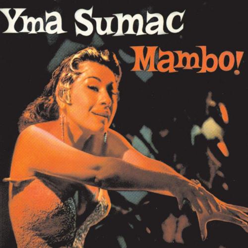 Yma Sumac - Bo Mambo 1996 Digital Remaster